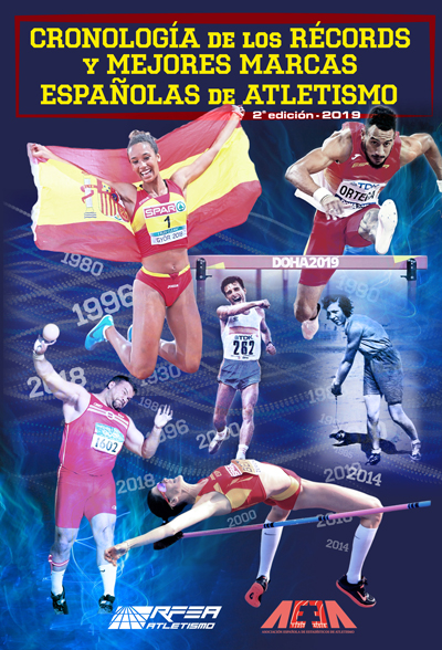 Cronologa de los Rcords y Mejores Marcas Espaolas de Atletismo - Versin 2019